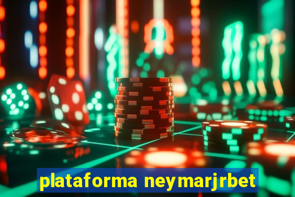 plataforma neymarjrbet